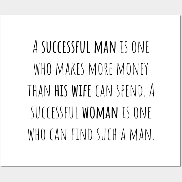 Successful man - Saying - Funny Wall Art by maxcode